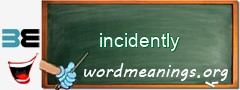 WordMeaning blackboard for incidently